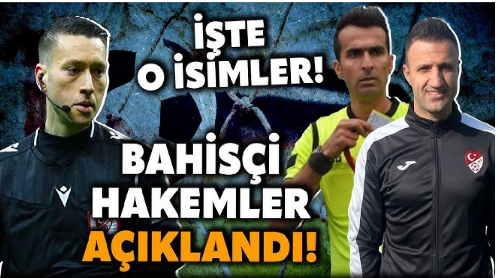 Bahis oynayan hakemler arasında Bolulu 2 hakem var