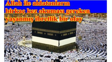 İbretlik mucize bir olay! Hacı adayı Kâbe'ye yaklaşamadı
