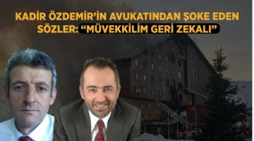 Kadir Özdemir’in Avukatından Şoke Eden Sözler: “Müvekkilim geri zekalı”