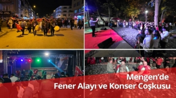 Mengen'de Cumhuriyet Bayramı, Fener Alayı ve Konser Coşkusu