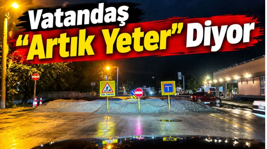 Şimdi de Adliye Kavşağı Kapalı!