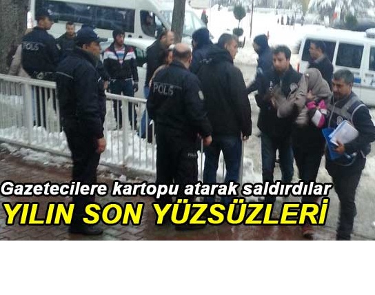 Hırsız yakınları gazetecilere kartopu ile saldırdılar