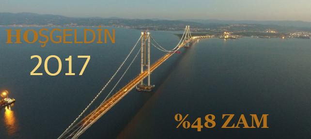 Köprü ve Otoyollara ZAM ! Yarasın... Az bile...