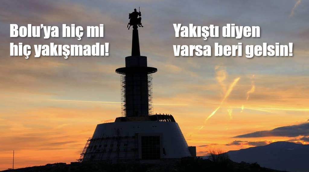 Bolu’ya hiç mi hiç yakışmadı! 