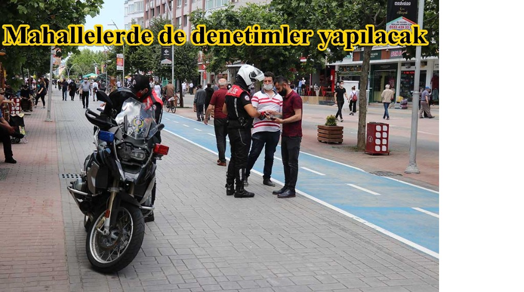“Mahalle denetim ekipleri” oluşturulacak