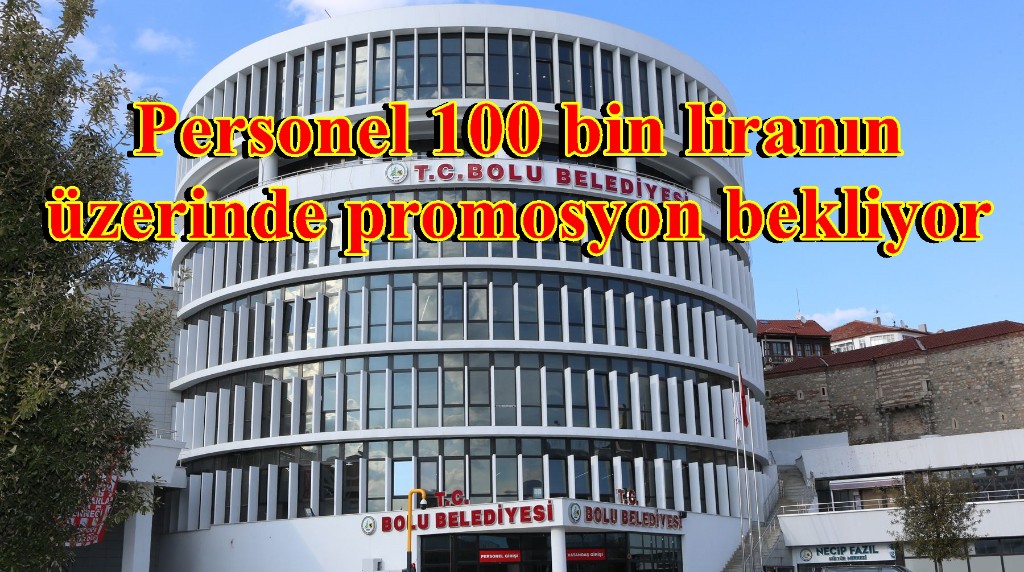 Belediye çalışanlarının promosyon beklentisi 100 bin liranın üzerinde