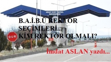 B.A.İ.B.Ü’DE REKTÖR SEÇİMLERİ 