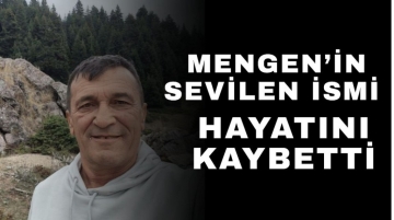 Mengen’in Sevilen İsmi Hayatını Kaybetti