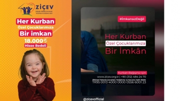Her Kurban, Özel Çocuklarımıza Bir İmkan!