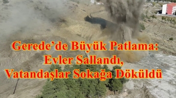 Patlamanın etkisi ile Geredeliler sokağa döküldü