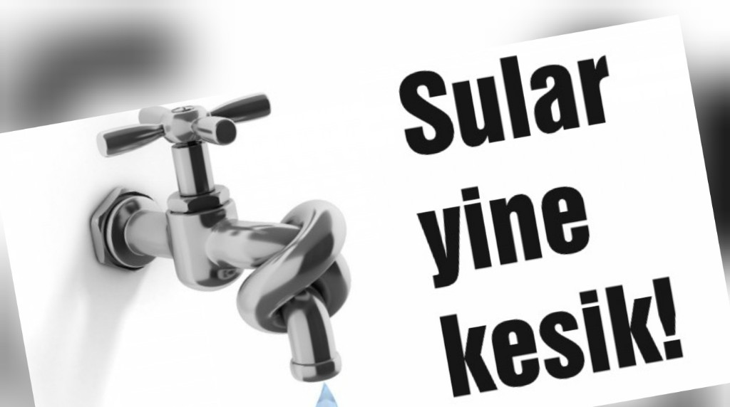 Sağlık Mahallesinde 6 saattir sular Yok!